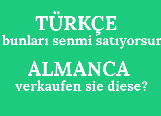 bunlar%C4%B1+senmi+sat%C4%B1yorsun-verkaufen+sie+diese%3F.png