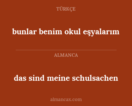 das sind meine schulsachen - bunlar benim okul eşyalarım