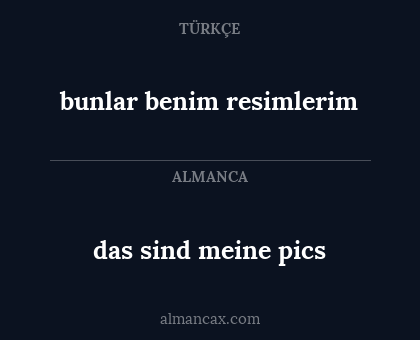 das sind meine pics - bunlar benim resimlerim