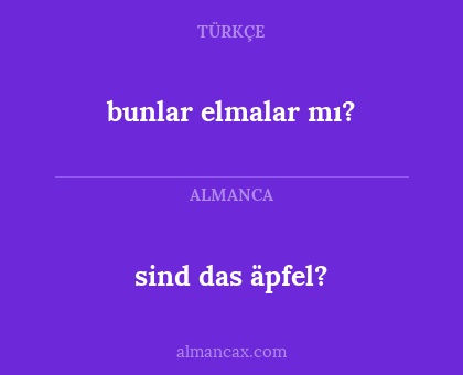 sind das äpfel? - bunlar elmalar mı?