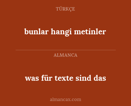 bunlar hangi metinler - was für texte sind das
