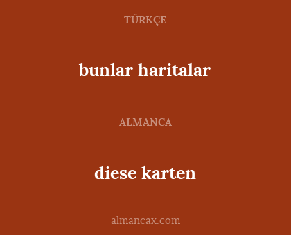 bunlar haritalar - diese karten
