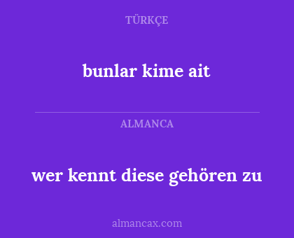 bunlar kime ait - wer kennt diese gehören zu