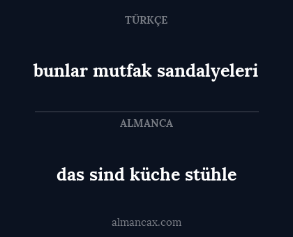 bunlar mutfak sandalyeleri - das sind küche stühle