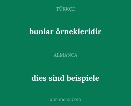dies sind beispiele - bunlar örnekleridir
