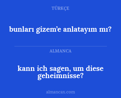 bunları gizem’e anlatayım mı? - kann ich sagen, um diese geheimnisse?