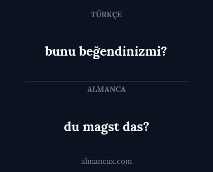 bunu beğendinizmi? - du magst das?