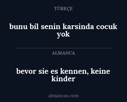 bevor sie es kennen, keine kinder - bunu bil senin karsinda cocuk yok