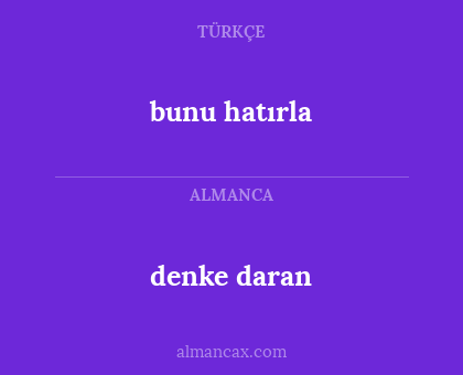 bunu hatırla - denke daran