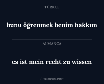 bunu öğrenmek benim hakkım - es ist mein recht zu wissen