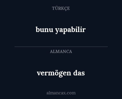 bunu yapabilir - vermögen das