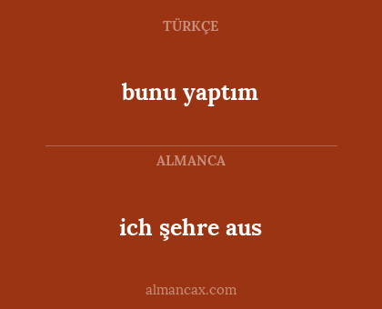 ich şehre aus - bunu yaptım