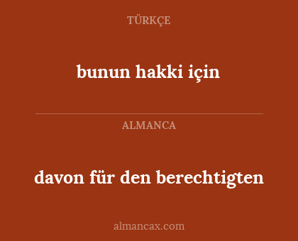 davon für den berechtigten - bunun hakki için