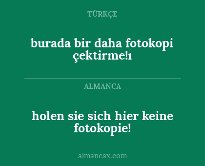 burada bir daha fotokopi çektirme!ı - holen sie sich hier keine fotokopie!