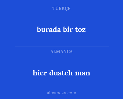 hier dustch man - burada bir toz