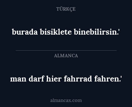 burada bisiklete binebilirsin.' - man darf hier fahrrad fahren.'
