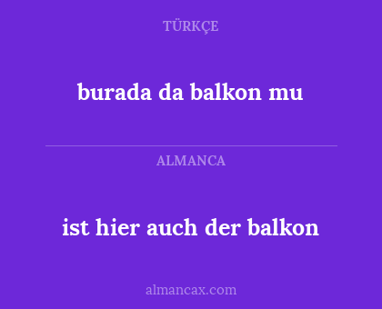burada da balkon mu - ist hier auch der balkon
