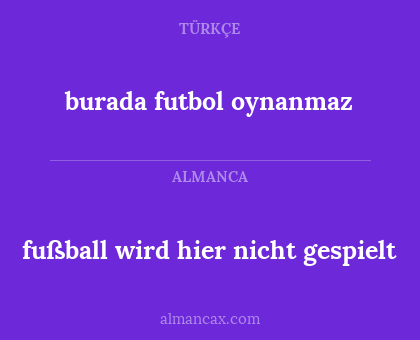burada futbol oynanmaz - fußball wird hier nicht gespielt