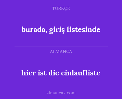 burada, giriş listesinde - hier ist die einlaufliste