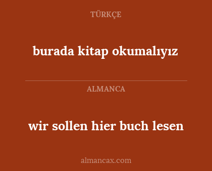 burada kitap okumalıyız - wir sollen hier buch lesen