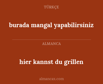 burada mangal yapabilirsiniz - hier kannst du grillen
