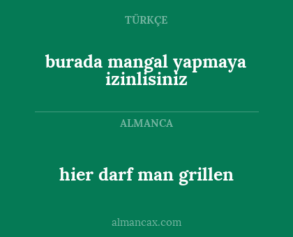 burada mangal yapmaya izinlisiniz - hier darf man grillen