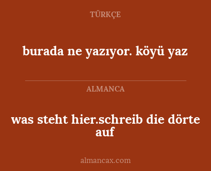 was steht hier.schreib die dörte auf - burada ne yazıyor. köyü yaz