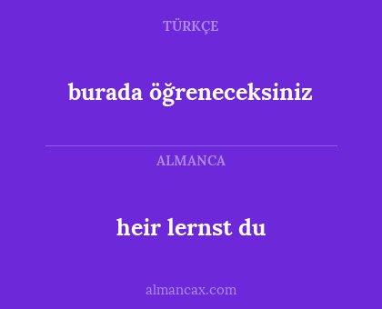 burada öğreneceksiniz - heir lernst du