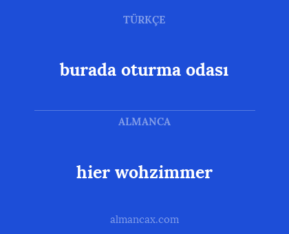 hier wohzimmer - burada oturma odası