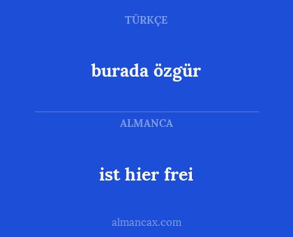 burada özgür - ist hier frei