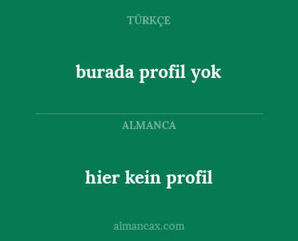 burada profil yok - hier kein profil