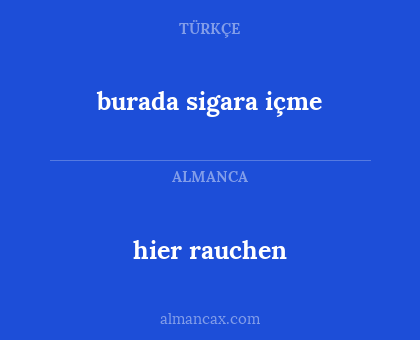 hier rauchen - burada sigara içme
