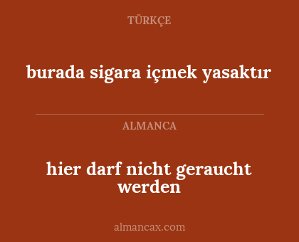 hier darf nicht geraucht werden - burada sigara içmek yasaktır