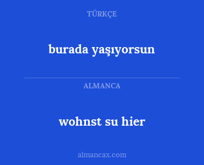 wohnst su hier - burada yaşıyorsun