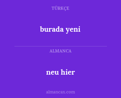 burada yeni - neu hier