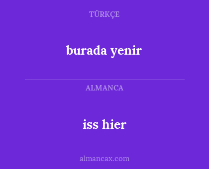 iss hier - burada yenir