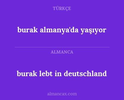 burak almanya'da yaşıyor - burak lebt in deutschland