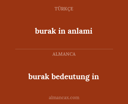burak bedeutung in - burak in anlami
