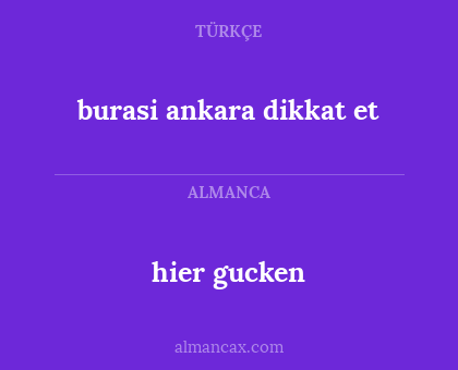 hier gucken - burasi ankara  dikkat et