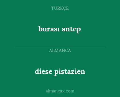 burası antep - diese pistazien