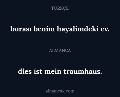 dies ist mein traumhaus. - burası benim hayalimdeki ev.