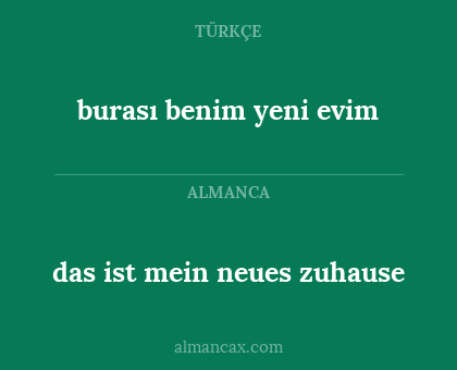 burası benim yeni evim - das ist mein neues zuhause