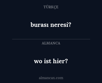 burası neresi? - wo ist hier?