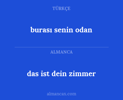 burası senin odan - das ist dein zimmer