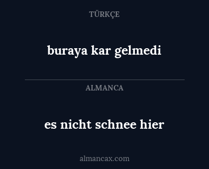buraya kar gelmedi - es nicht schnee hier