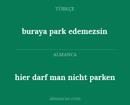 buraya park edemezsin - hier darf man nicht parken