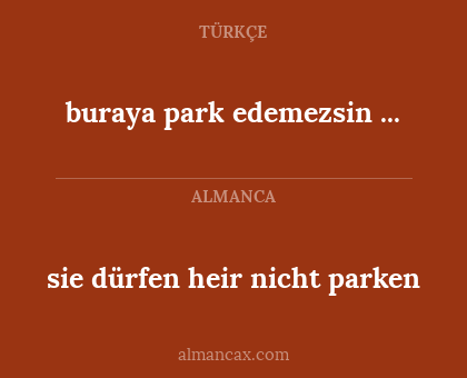 sie dürfen heir nicht parken - buraya park edemezsin ...