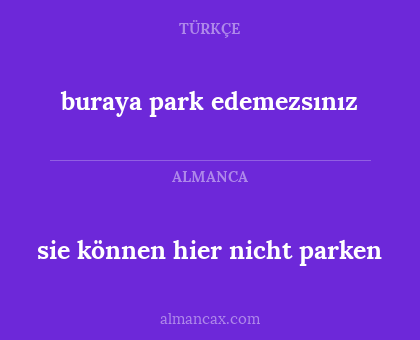 buraya park edemezsınız - sie können hier nicht parken