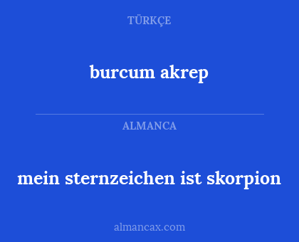 burcum akrep - mein sternzeichen ist skorpion