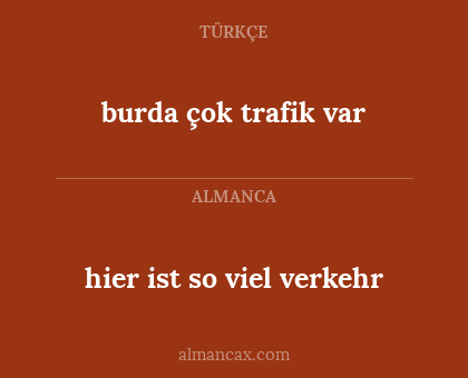 burda çok trafik var - hier ist so viel verkehr